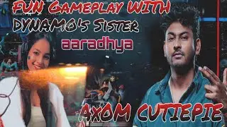 GAMEPLAY WITH DYNAMO SISTER | BGMI | Noob Gameplay is Here 🔥🔥