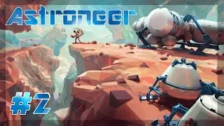 ASTRONEER 0.2.117.0 - parti 2 - Art Moderne