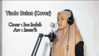 Tiado Bulan (Cover)