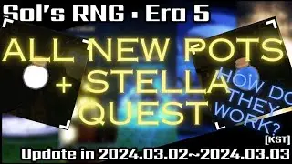 WHAT DO NEW POTS DO + HOW TO STELLAS QUEST (SOL'S RNG ERA 5)