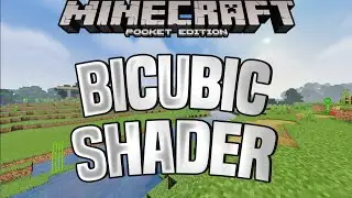 BICUBIC SHADER - MCPE SHADERS FOR 1.16