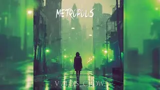 Valdis Crow - Metropolis (Official Audio)