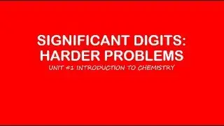 AP Chemistry: Significant Digits - Harder Problems