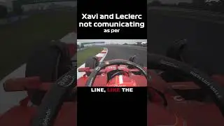 Xavi and Leclerc not comunicating - Tribute to Xavi and his work