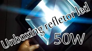 Unboxing refletor led + teste de iluminação ( Led reflector)