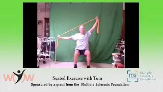 20241008 Seated Exercise with Tom sponsored by the Multiple Sclerosis Foundation