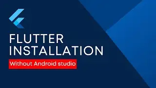 Flutter Installation Without Android Studio Using Android Command Line Tools [ Corrected ]