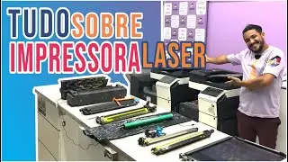TUDO SOBRE IMPRESSORA LASER!!