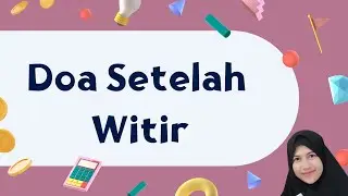 Doa Setelah Witir | Doa Setelah Witir Sesuai Sunnah | Doa Setelah Witir Tarawih @diansafana1862