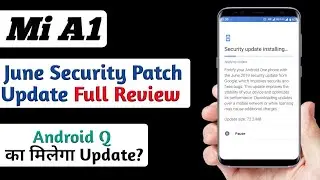 Mi A1 June Update 2019 Full review,Mi A1 top changes and Bug,Mi A1 New Features after June Update
