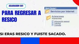 Aclaración SAT | Regresar de Actividad Empresarial a RESICO 2024
