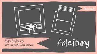 Deutsch: Mini Album Tutorial - Page Style 25 (6x6