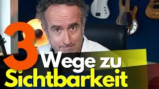 Die 3 ARTEN von SICHTBARKEIT