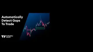 Automatically Detect Gaps to Trade: Tutorial