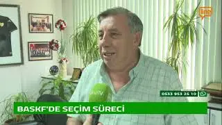 BASKF'DE SEÇİM SÜRECİ