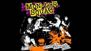 Monster Squad - Strength through pain (FULL ALBUM)
