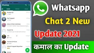 Whatsapp chat new update 2021 | Whatsapp new update 2021