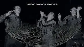 New Dawn Fades Remix by Luis Vacas. REMASTERIZADO