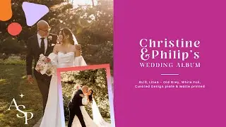 Christine & Philip’s Wedding Album