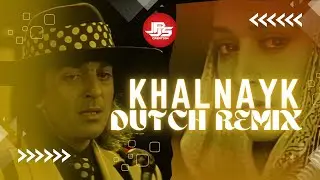 Khalnayak Remix - Dutch | JPJS CREATION | Sanjay Dutt Old Song | Nayak Nahin Khalnayak Hoon Main