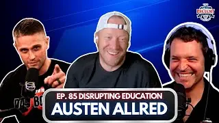 Austen Allred's SHOCKING Solution to Fix Higher Education Forever! EP85