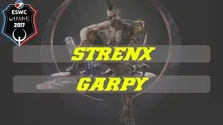strenx vs GaRpY | ESWC | 2017 | Semifinals