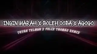 INGIN MARAH!!(THYAN TKLMGN) BOLEH COBA X AGOGO FT (FELIX THOMAS) DISKO TANAH!!
