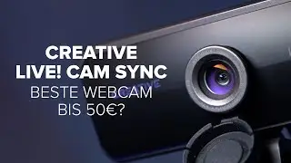 Creative Live! Cam Sync 1080p im Test: Was kann der Testsieger wirklich? | [deutsch]