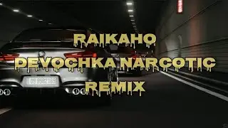 🥀RAIKAHO - Девочка наркотик🥀 REMIX 🔊🔥
