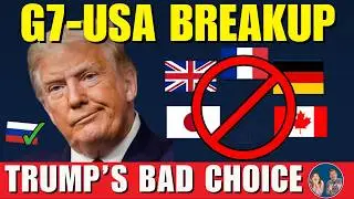 The G7 Just TURNED ON TRUMP: 6 Nations Say NO To His RUSSIA Deal
