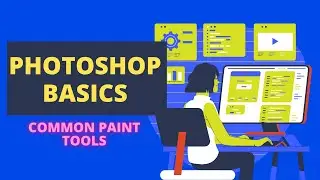 Basics of Adobe photoshop S6 - Common paint tools
