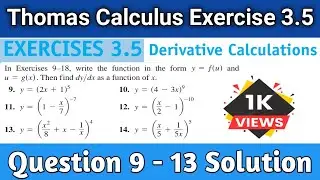 Thomas Calculus Exercise 3.5 Question # 9 to 13 solution |Derivative Calculations| Education Station