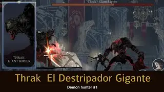 Demon hunter #1 Primer jefe a derrotar (THRAK)