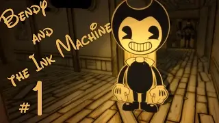 【Gameplay Walkthrough】 Bendy and the Ink Machine Chapter 1 (V1.0)【Horror Game】No Commentary