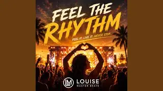 Feel the rhythm