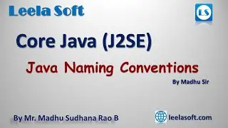 Java Tutorials || Java Naming Conventions || Leela Soft || Core Java Tutorials by Madhu Sir