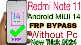 redmi note 11 Frp bypass Android 14 without pc 2024 How to Redmi note 11 Google Account Remove