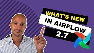 What's new in Apache Airflow 2.7?