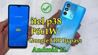 Itel P38 Google FRP Bypass P661W Android 11 Without Pc ✅