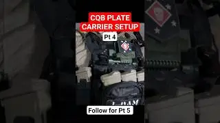 ✅️CQB PLATE CARRIER SETUP Pt 4 