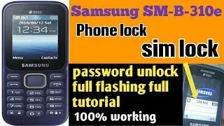 samsung sm b310e sim lock password without Box/ by Mahtab Aalam