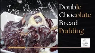 Double Chocolate Bread Pudding! An easy decadent dessert! Can be made the day before serving!