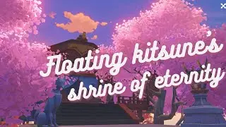 floating kisune's shrine of eternity ꕥ a genshin impact serenitea pot design for all realms~