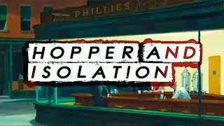 Edward Hopper and Isolation