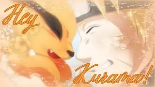 Hey Kurama! // Naruto // my edit (read the desc)