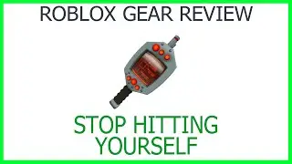 Roblox Gear Review #58: Stop Hitting Yourself