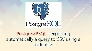 Postgres/PSQL - exporting automatically a query to CSV using a batchfile