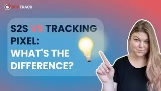 S2S VS TRACKING PIXEL: What's the difference?