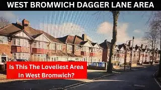 WEST BROMWICH DAGGER LANE AREA are the streets the loveliest in WEST BROMWICH?