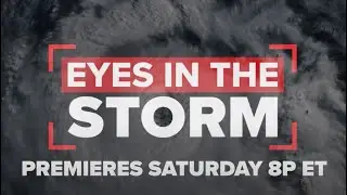 Eyes In The Storm Gives An Inside Look At Earth's Most Vicious Hurricanes